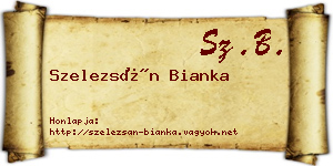 Szelezsán Bianka névjegykártya